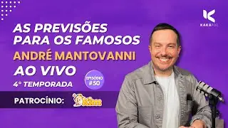 ANDR&Eacute; MANTOVANNI  - KAK&Aacute; POD EPIS&Oacute;DIO 50🎙️ #podcast #kakapod #signos