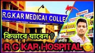 R G Kar Hospital From Sealdha Rail Station~শিয়ালদা থেকে আর জি কোর হাসপাতাল | Full Details~বিবরণ ☺️.