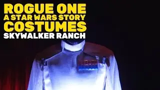 Star Wars: Rogue One costume display at Skywalker Ranch