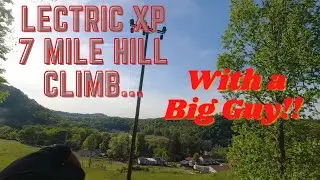 Lectric XP Ride | 7 Mile Hill Climb...With a Big Guy!  Decker's Creek Trail Pt 1