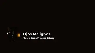 Ojos Malignos - Marcela Garc&iacute;a, Fernando Cabrera