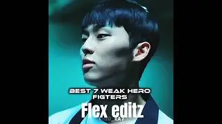 ||best 7 weak Hero fighters 🥊||[weak Hero class]{flex editz}