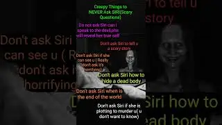 Creepy Things to NEVER ask Siri (Scary Questions) 👿☠️