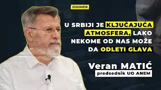Veran MATIĆ: U Srbiji je ključajuća atmosfera, lako nekome od nas može da odleti glava