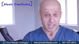 Weak Erections Topic | Men's Health Alaska
