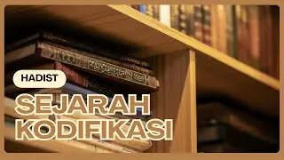 Sejarah Kodifikasi Hadis | Ahmad Bayu Permana