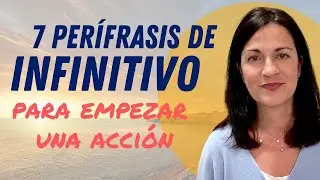 🟠 PERÍFRASIS de INFINITIVO para empezar una acción