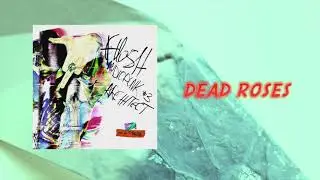 FLESH - Dead Roses [Official Audio]