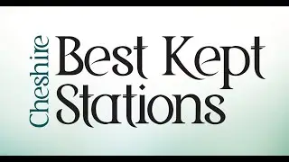 Cheshire Best Kept Stations 2022 Event Reminder