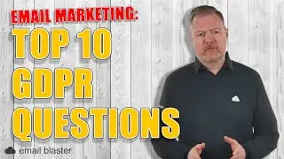 Email Marketing - Top 10 GDPR Questions