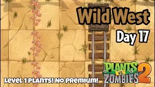 Plants vs Zombies 2 | Wild West Day 17
