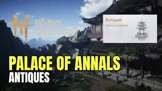 Where Winds Meet Palace of Annals All Antiques Locations - 100% Guide