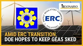 Amid ERC transition, DOE hopes to keep GEA5 sked | Business 360
