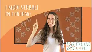 I Modi Verbali in Italiano