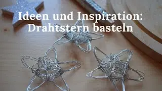Weihnachtsdeko: Drahtstern basteln| Christmas decoration: wire star diy