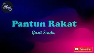 Pantun Rakat by Gusti Senda