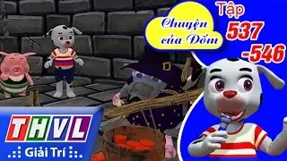 THVL | Chuyện của Đốm: Tập 537-546