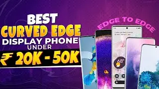 Top 5 Best Curved Edge Display Phones in 2022 | Best Curved Display Smartphone Under 50000 in 2022