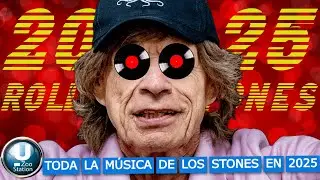 ROLLING STONES / TODOS LOS LANZAMIENTOS PUBLICADOS EN EL 2025