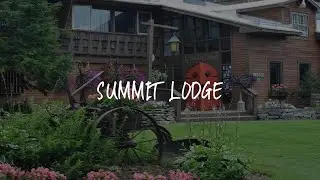 Summit Lodge Review - Killington , United States of America