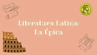 Literatura Latina: La Épica