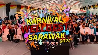 Karnival Wellbest Sarawak, Dataran Sibu 23-26 Mei 2024 (Hari Pertama)