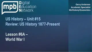 MPB US History Unit 15 Lesson 6A: World War I Review