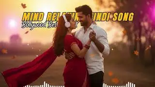 Soft Chill Hindi Lofi 💫 Romantic Bollywood Sounds for Sleep