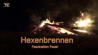 Hexenbrennen   Faszination Feuer