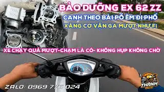 Chạy thử Ex nhỏ 62zz vặn ga cực lanh, mượt như Fi. Bảo dưỡng đầu l&ograve;ng, thay cam, đo n&eacute;n, m&oacute;c p&ocirc; &ecirc;m