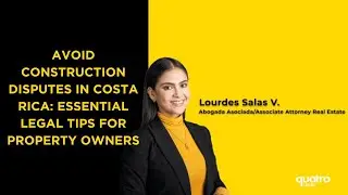 Avoid Construction Disputes in Costa Rica: Essential Legal Tips for Property Owners