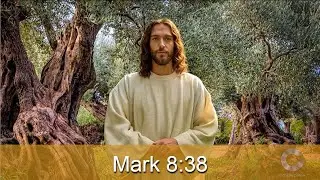 Journey with the Messiah - Mark 8:38 HD