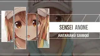 Sensei Anone Full Version (Hataraku Saibou TV Platelets Theme Song)