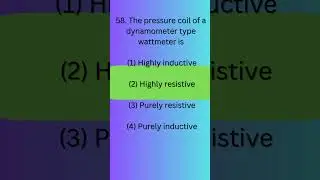The pressure coil of a  dynamometer type wattmeter is Electrical MCQ Questions #Electrical #Shorts