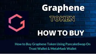 How to Buy Graphene Token (GFN) Using PancakeSwap On Trust Wallet OR MetaMask Wallet