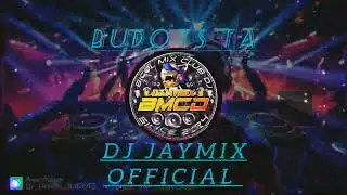 BUDOTS TA _ DJ JAYMIX REMIX 2025