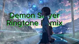 Demon Slayer Ringtone Remix