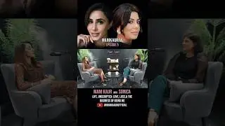 OUT NOW | Episode 5 | Mani Kaur with Sonica | Life Unscripted, Love, Loss & The Business Of Being Me