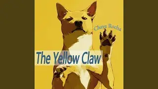 The Yellow Claw (Epic Version)