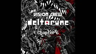 All-Eating Maw (Vision Crew's DELTARUNE Chapter 6 Soundtrack)