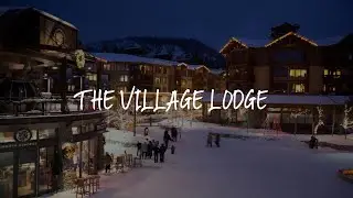 The Village Lodge Review - Mammoth Lakes , United States of America