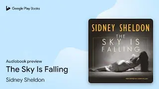 The Sky Is Falling by Sidney Sheldon &middot; Audiobook preview