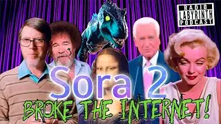 Sora 2 AI Videos Are Out of Control | Radio Labyrinth Podcast | S10-Ep43