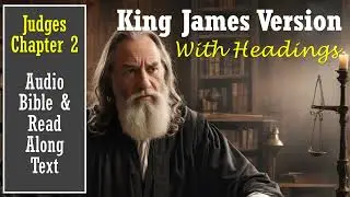 JUDGES 2 | KJV DRAMATIZED AUDIO BIBLE (With Text & Images)