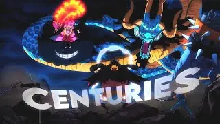 One Piece Ep 1017 - Centuries 「AMV」4K
