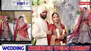 Narinder  Weds  Gaurav  Part-1 I Best  Punjabi  Wedding 2025 I STAR STUDIO CHANDIGARH OFFCIAL