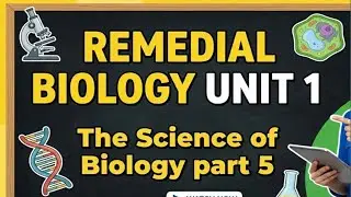 Remedial Biology Unit 1 The Science of Biology part 5 #remedial #remedialexam2018 #remedialfocus