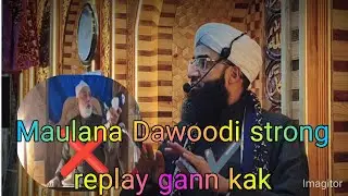 Maulana Dawoodi strong replay gann kak @Kashmirimehfilenaat 