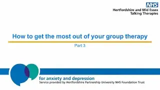 How to get the most out of your group therapy (Part 3)