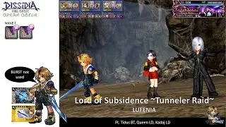 DFFOO GL (Lord of Subsidence LUFENIA) Tidus LD, Queen LD, Kadaj LD